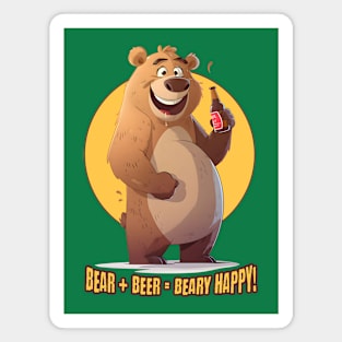 Bear + Beer = Beary Happy Drinking Bear Magnet